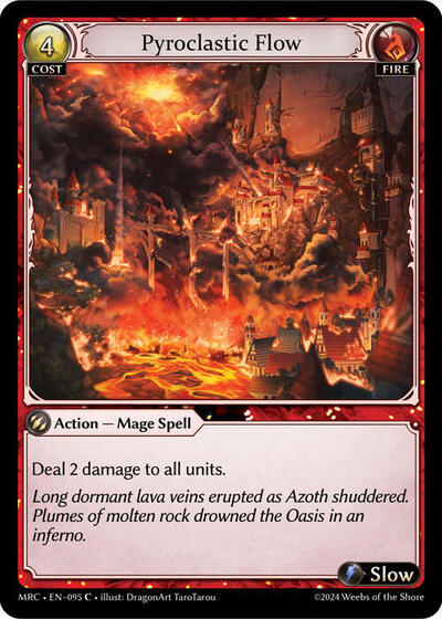 Pyroclastic Flow [Normal] [MRC]