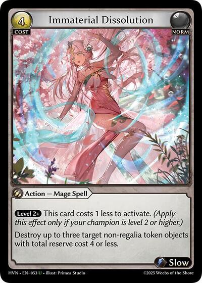 Immaterial Dissolution [Normal] [HVN]