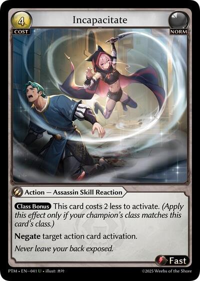 Incapacitate [Normal] [PTM]