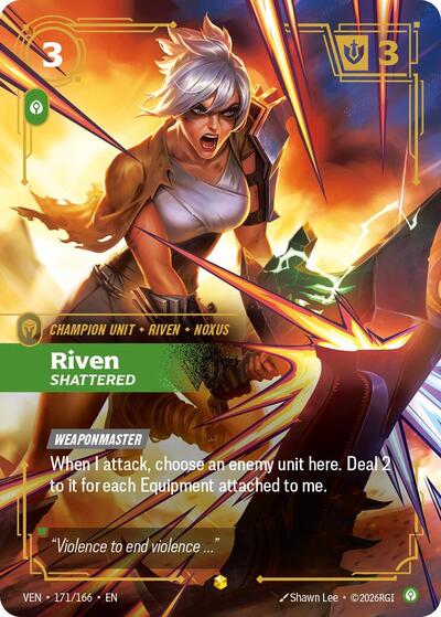 Riven, Shattered (Overnumbered) [VEN-171/166] [Foil]